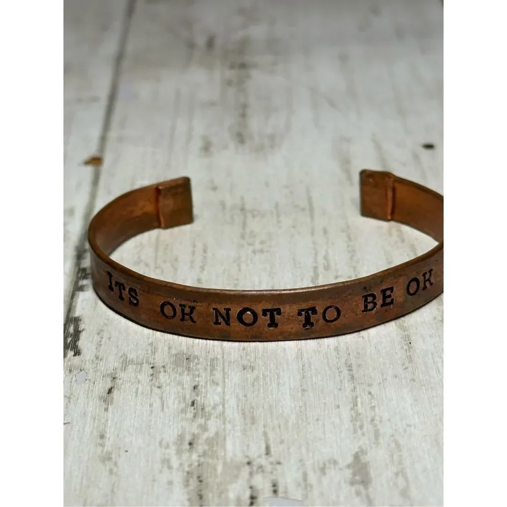 It’s Ok not to Be OK Unisex Copper‎ Cuff Bracelet Hand Stamped